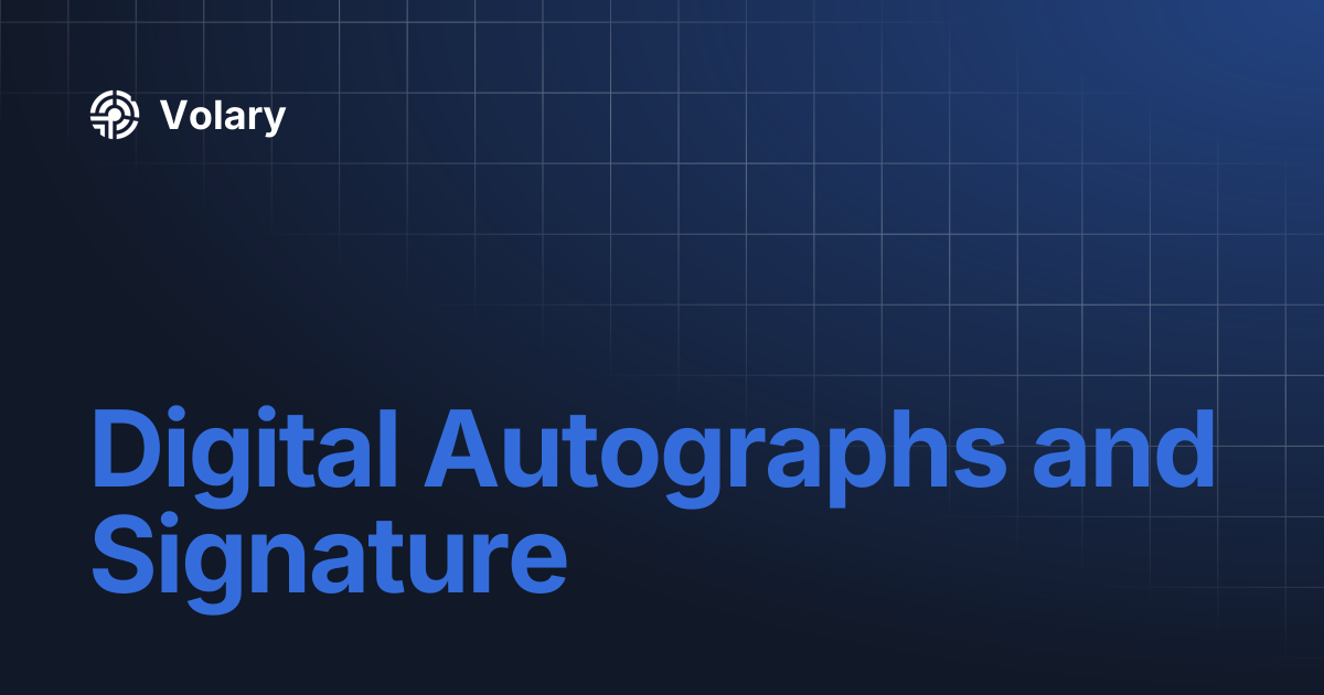 Digital Autographs and Signature | Volary